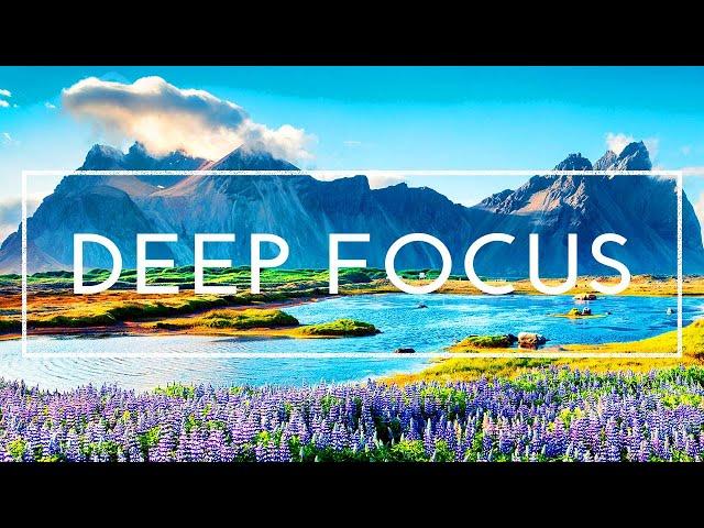 1 Hour of Deep Focus Music To Improve Concentration - Music for Studying, Concentration and Memory