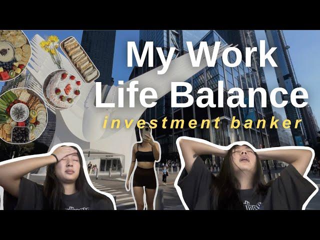 My Work Life Balance as an Investment Banker in NYC