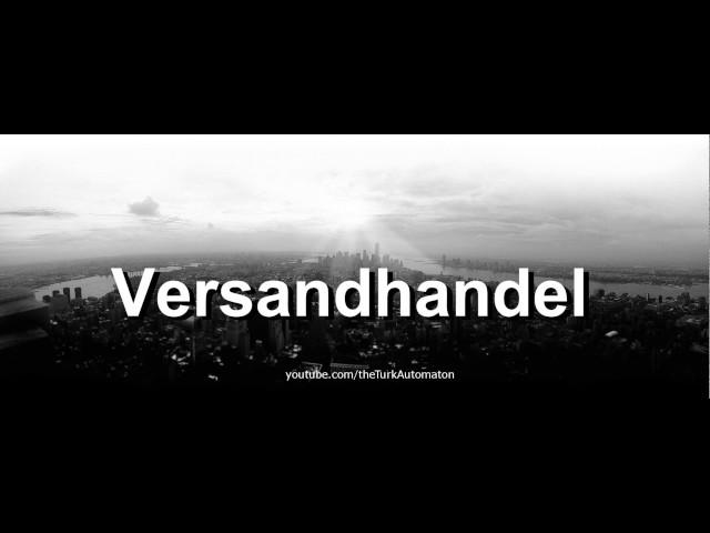 How to pronounce Versandhandel in German