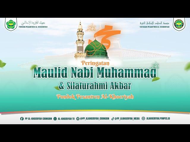 [LIVE] Peringatan Maulid Nabi Muhammad SAW dan Silaturahmi Akbar Pondok Pesantren Al-Khoeriyah