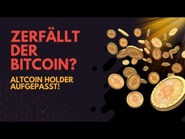 ZERBRICHT DER BITCOIN? PREISANALYSE + ALTCOIN HOLDER AUFGEPASST!