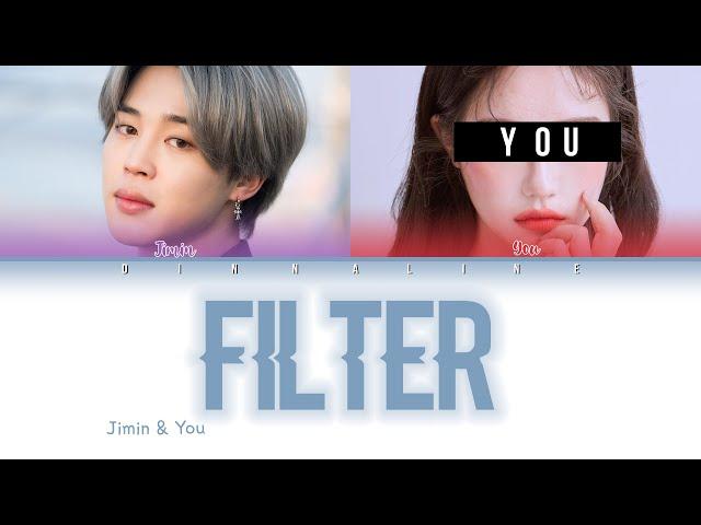 JMIN FT.YOU - FILTER (Color Lyrics Eng/Rom/Han)(FANMADE)