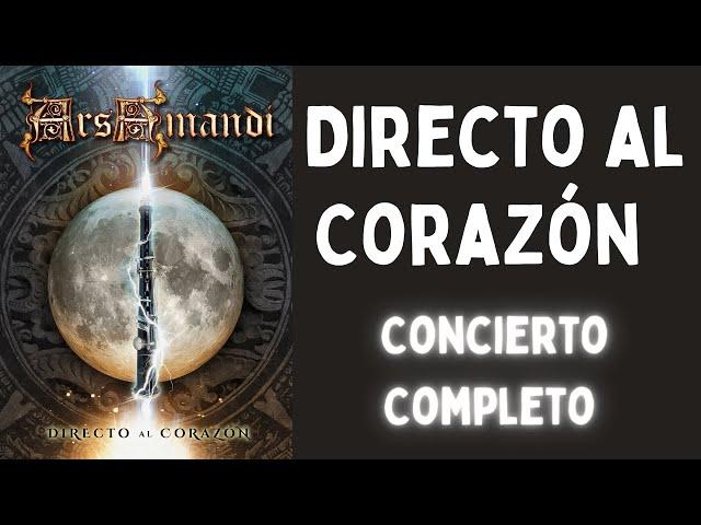 Ars Amandi - Directo al Corazón - Concierto completo