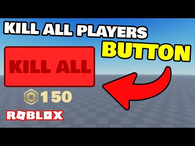 How to make a KILL ALL PLAYERS BUTTON in ROBLOX!