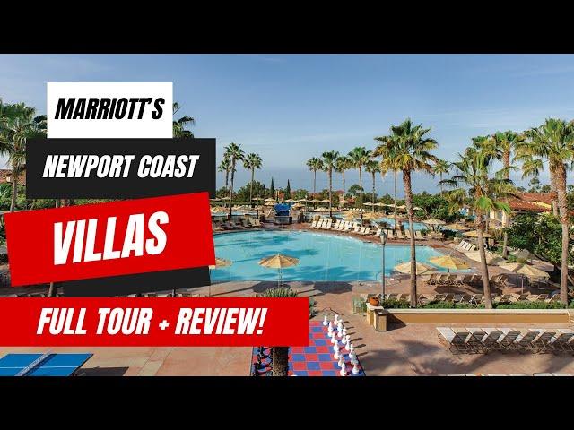 Marriott's Newport Coast Villas Full Tour and Review | Amazing Timeshare in Orange County California