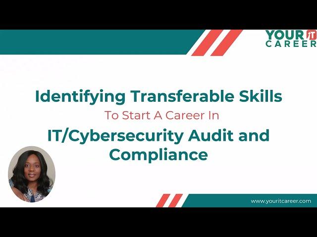 IT Cybersecurity Audit and Compliance - Transferable Skills Training