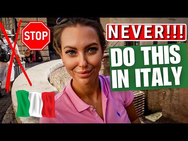 HOW TO BEHAVE IN ITALY: Italian Etiquette or 10 Things you should NEVER DO when you go to Italy