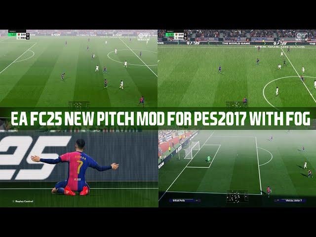 PES2017 | NEW EA FC25 PITCH MOD WITH FOG