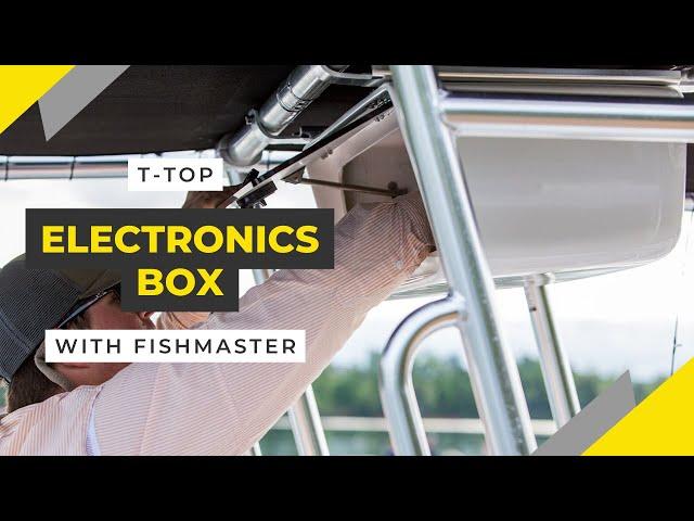 Fishmaster T-Top Electronics Box