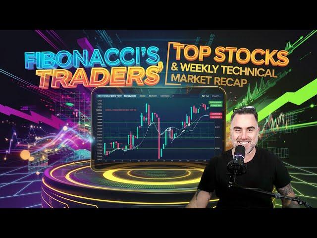 2025 Is here  Fibonacci's Traders' Top Stocks & Weekly Technical Market Recap!