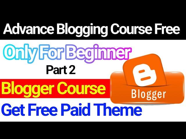 Blogging Course For Beginner 2024 - Blogger SEO Setting 2024 - Adsense Approval Method 2024