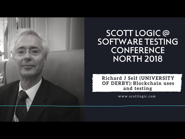 Richard J Self | 'Blockchain uses and testing' | Software Testing Conference North 2018