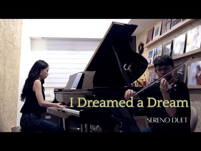 I Dreamed a Dream - from “Les Misérables” 電影《悲慘世界》主題曲 -Sereno Duet