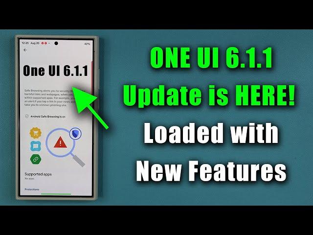 Massive ONE UI 6.1.1 Update is HERE for Multiple Samsung Galaxy Smartphones - All New Features!