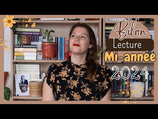 BILAN LECTURE l Mi-année 2024!