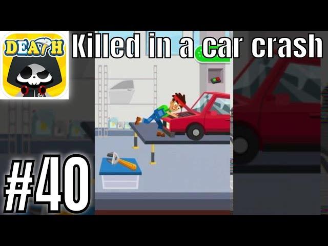 Death Incoming Level 40 Killed in a car crash- Gameplay Solution Walkthrough