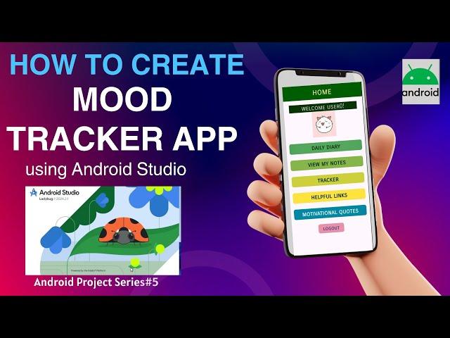 Mood Tracker App using Android Studio [2024] | Mood Tracker App in Java | Android Projects Series#5