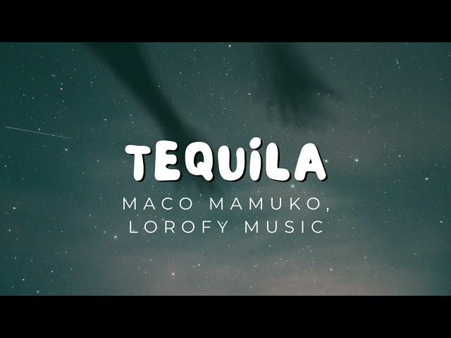 Music Tequila Maco Mamuko Lorofy