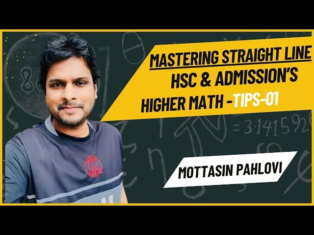 Mastering Straight Line | HSC & Admission Higher Math Tips @MottasinPahloviBUETian