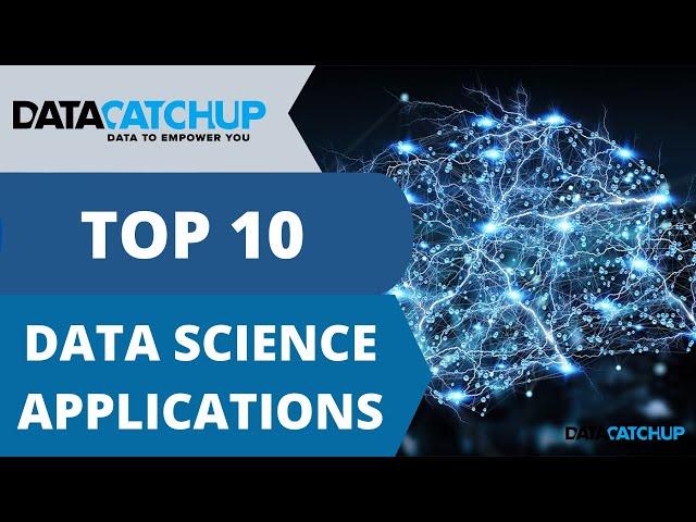 Top 10 Data Science Applications in 2021