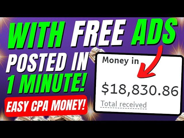 This CPA Marketing For Beginners Strategy Can Make YOU $2,000+ Weekly Posting FREE Ads!