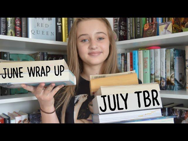 June Wrap Up & July TBR | 2015