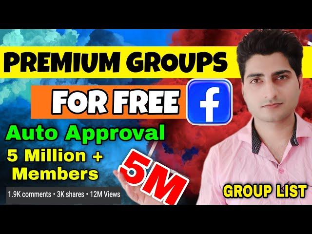 5M+ Members *PREMIUM* Facebook Group List With Auto Approval Post |auto approval facebook group list