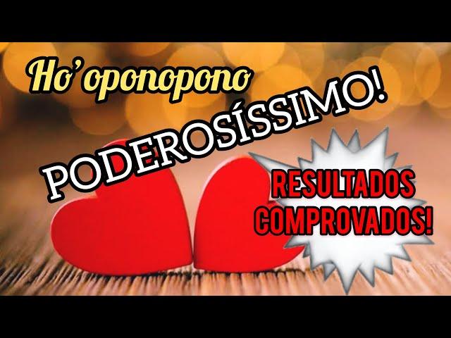 HO’OPONOPONO FORTÍSSIMO PARA O AMOR! Faça por 21 dias e veja sua vida transformar!