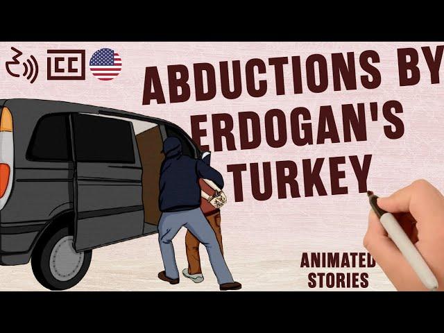 ABDUCTIONS BY ERDOGAN'S TURKEY • CC & SOUND IN ENGLISH! • ANIMATED STORIES