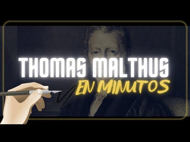 THOMAS MALTHUS en 5 minutos