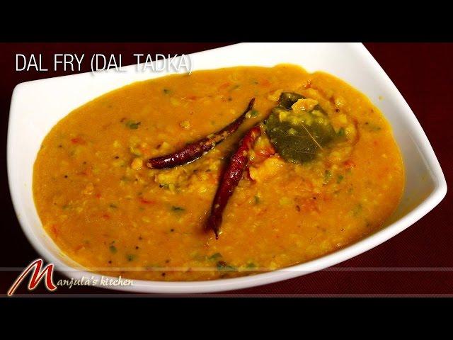 Dal Fry | Learn How To Make Delicious Indian Lentil Recipe By Manjula