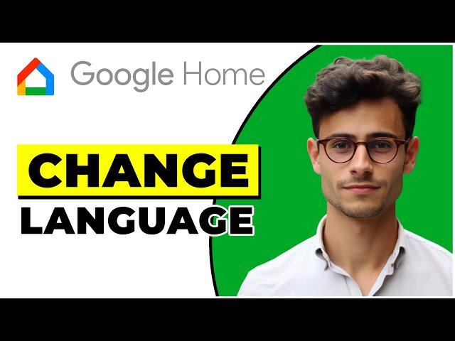 How To Change Language In Google Home (2024)