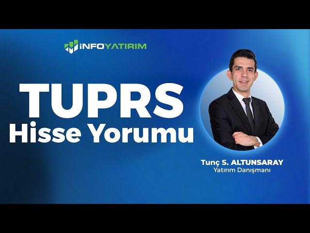 Tunç Safa Altunsaray'dan TUPRS Hisse Yorumu '10 Kasım 2024'' I İnfo Yatırım