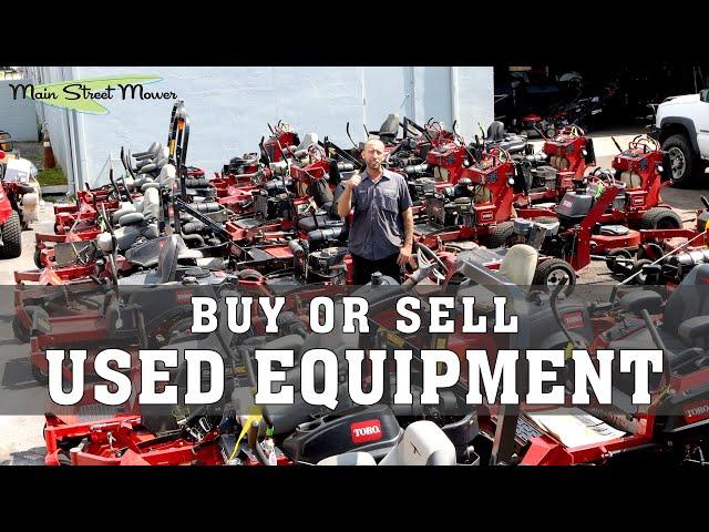 Buy or Sell Used Equipment at Main Street Mower!