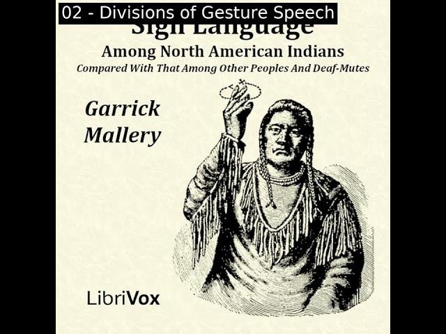 Sign Language Among North American Indians Compared With That Among Other Peoples And De... Part 1/2