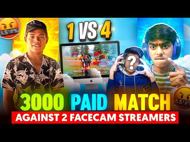 3000 PAID MATCH AGAINST |2 FACECAM STREAMERS|