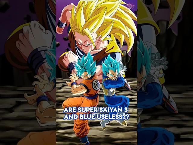 Why Super Saiyan 3 and Blue are Useless?!