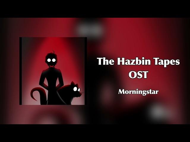 The Hazbin Tapes OST - Morningstar