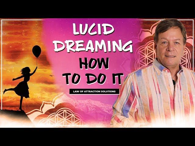  Lucid Dreaming - How To Do It - Law of Attraction