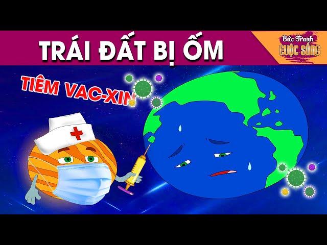 TRÁI ĐẤT BỊ ỐM - PHIM HOẠT HÌNH HAY NHẤT - KHOẢNH KHẮC KỲ DIỆU - TRUYỆN CỔ TÍCH HAY NHẤT