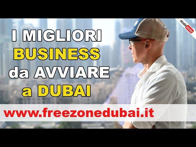 Quali sono i MIGLIORI BUSINESS da avviare a DUBAI?