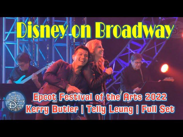 Disney on Broadway Epcot Festival of the Arts 2022 | Walt Disney World | Kerry Butler | Telly Leung