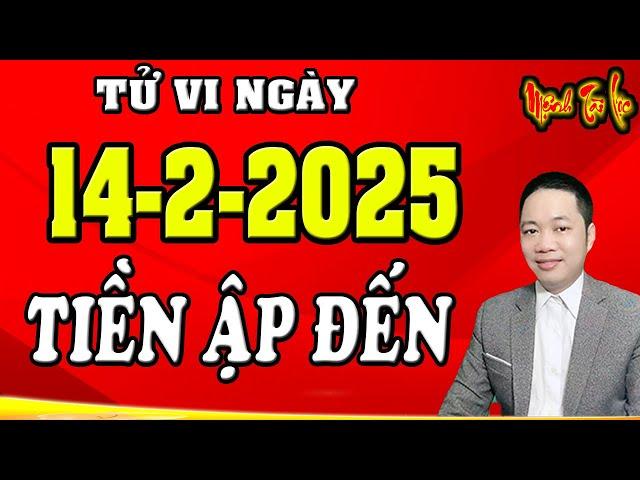Tu Vi Hang Ngay 14/2/2025. Chúc Mừng 5 Con Giáp Tiền Bạc Ập Đến Trúng Lớn Ngày Mai Lĩnh Tiền Tỷ