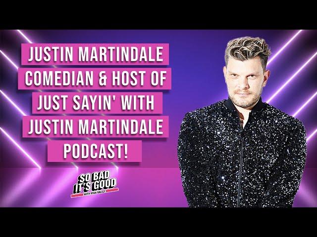 Comedian Justin Martindale, Host of the Just Sayin' with Justin Martindale Podcast!