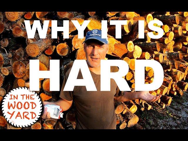 Firewood Business - Why Is It Hard? - #483