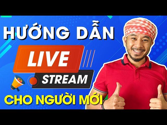 Hướng dẫn livestrem dành cho những người mới bắt đầu đơn giản ai cũng làm được || Hưng Huỳnh