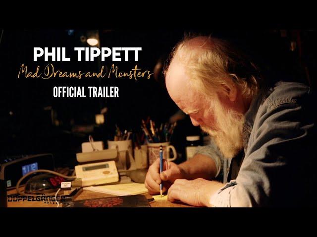 Phil Tippet: Mad Dreams and Monsters | Official U.S. Trailer | Doppelganger Releasing