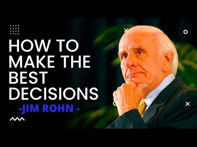 3 Rules You Must Follow To Make Better Decisions - Jim Rohn