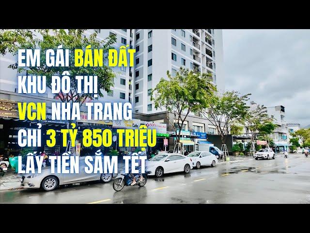 Cần Tiền SẮM TẾT Em GÁI Bán RẺ chỉ 3 TỶ 850TR Lô Đất Khu Đô Thị VCN Nha Trang 60,8m2 Sổ Hồng CHUẨN