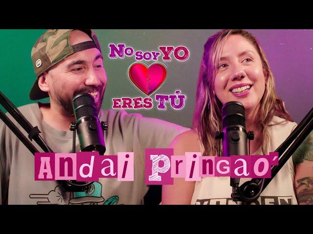 NO SOY YO, ERES TÚ | ANDAI PRINGAO' | T09 C25